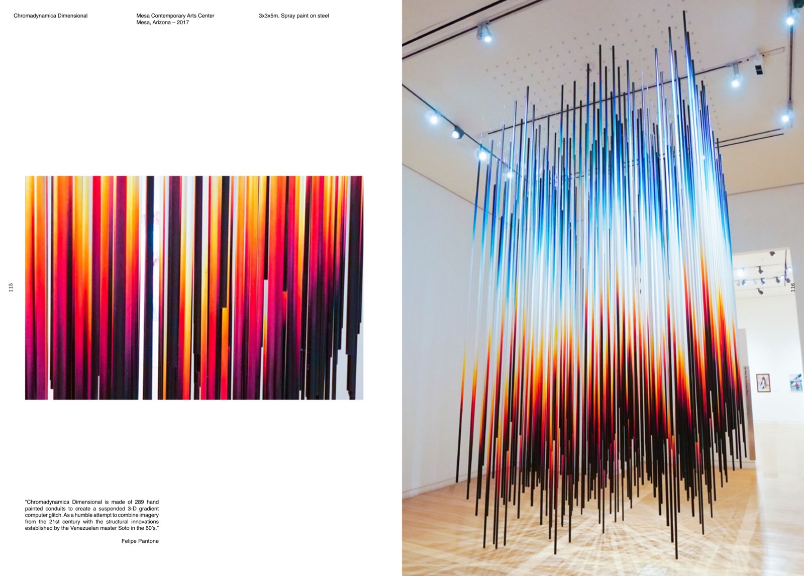 Chromadynamica Dimensional, Mesa Contemporary Arts Center, Arizona, 2017. 289 conduits pintados a mano, suspendidos; homenaje a Soto.